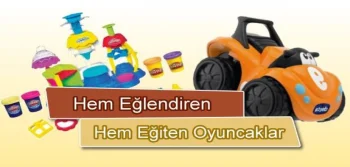 Hem Eğlendiren Hem Eğiten Oyuncaklar