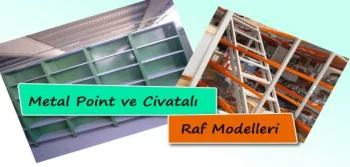 Metal Point ve Civatalı Raf Modelleri