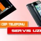 İnternetin Cep Telefonu Servis Uzmanı